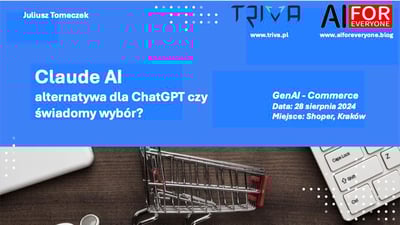 Claude AI – od alternatywy do świadomego wyboru: Refleksje po GenAI – Commerce Meetup